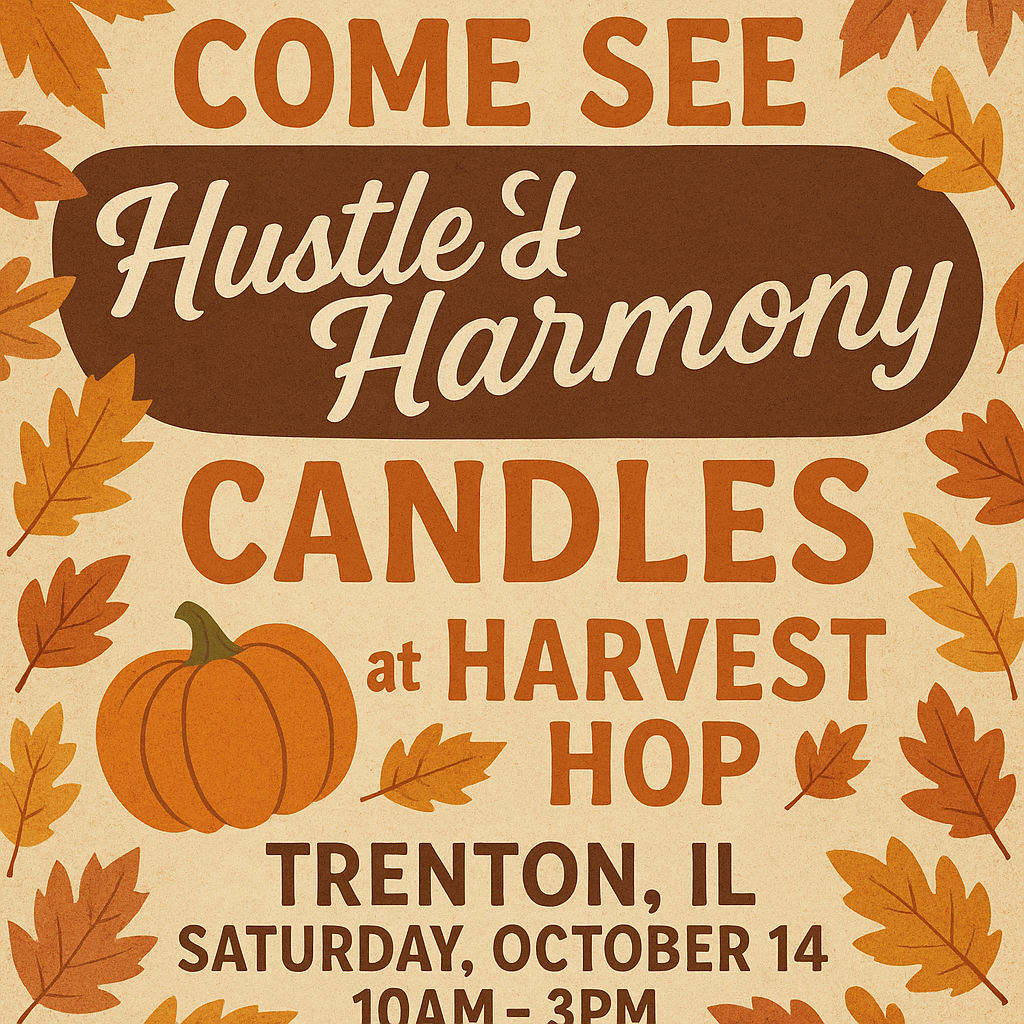 🍁 Come See Hustle & Harmony Candles at Harvest Hop! 🍂